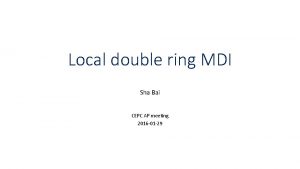 Local double ring MDI Sha Bai CEPC AP