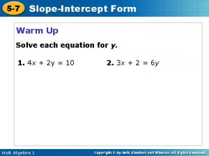 5 7 SlopeIntercept Form Warm Up Solve each