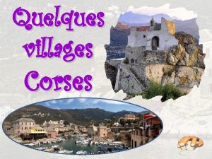 Quelques villages Corses Bastia est avec 44 355