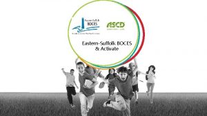 EasternSuffolk BOCES Activate Topics for Today ASCD Activate