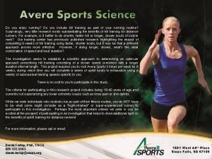 Avera Sports Science Do you enjoy running Do