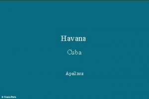 Havana Cuba Havana Location in Cuba Havana La