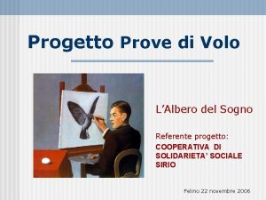 Progetto Prove di Volo LAlbero del Sogno Referente