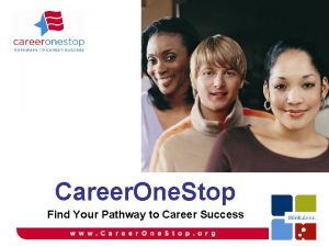 Career One Stop Find Your Pathway to Career