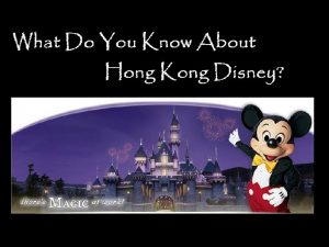 Hong Kong Disneyland Resort Project was announced between