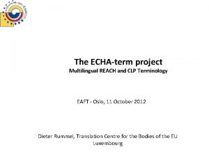 The ECHAterm project Multilingual REACH and CLP Terminology