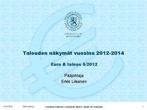 Talouden nkymt vuosina 2012 2014 Euro talous 52012