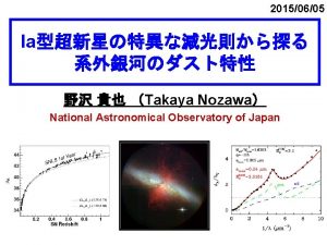 20150605 Ia Takaya Nozawa National Astronomical Observatory of