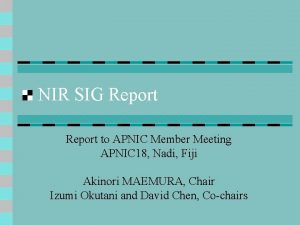 NIR SIG Report to APNIC Member Meeting APNIC