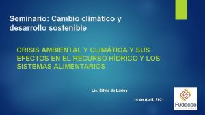 Seminario Cambio climtico y desarrollo sostenible CRISIS AMBIENTAL