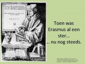 Toen was Erasmus al een ster nu nog