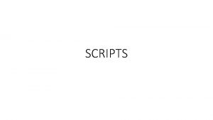 SCRIPTS Scripts for the characters Scene 1 Doctor