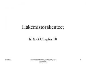 Hakemistorakenteet R G Chapter 10 132022 Tietokannan hallinta