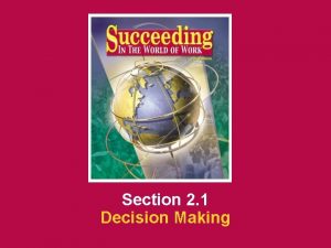 Decision Making 2 1 SECTION OPENER CLOSER INSERT