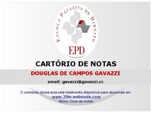 CARTRIO DE NOTAS DOUGLAS DE CAMPOS GAVAZZI email