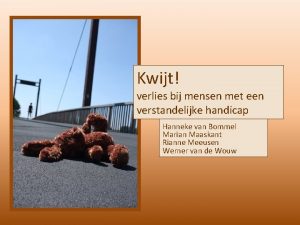 Kwijt verlies bij mensen met een verstandelijke handicap