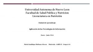 Universidad Autonoma de Nuevo Leon Facultad de Salud