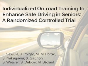 Individualized Onroad Training to Enhance Safe Driving in