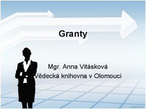Granty Mgr Anna Vitskov Vdeck knihovna v Olomouci