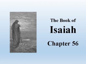 The Book of Isaiah Chapter 56 Isaiah Chapter