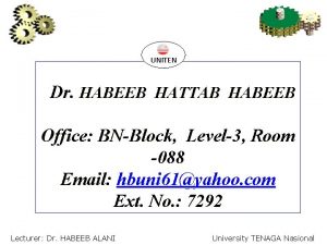 UNITEN Dr HABEEB HATTAB HABEEB Office BNBlock Level3