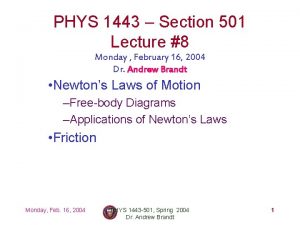 PHYS 1443 Section 501 Lecture 8 Monday February