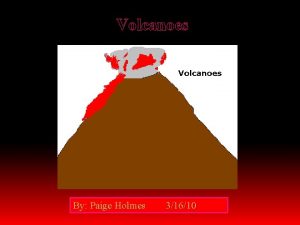 Volcanoes By Paige Holmes 31610 Shield Volcano Thin