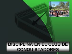 DISCIPLINA EN EL CLUB DE CONQUISTADORES DISCIPLINA CONCEPTO