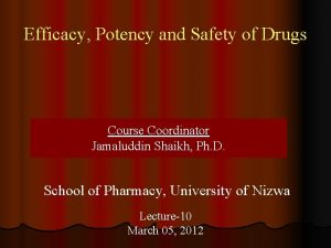 Efficacy Potency and Safety of Drugs Course Coordinator