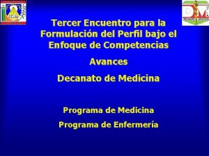 Tercer Encuentro para la Formulacin del Perfil bajo