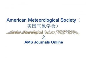 American Meteorological Society AMS Journals Online AMS 1