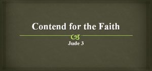 Contend for the Faith Jude 3 Original Intention