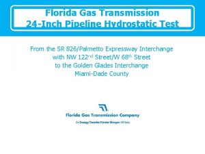 Florida Gas Transmission 24 Inch Pipeline Hydrostatic Test