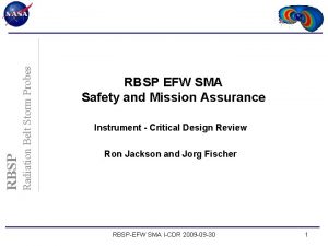 Radiation Belt Storm Probes RBSP EFW SMA Safety