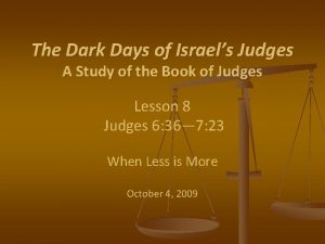 The Dark Days of Israels Judges A Study