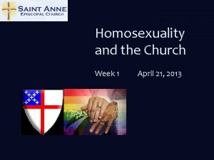 Homosexuality and the Church Week 1 April 21