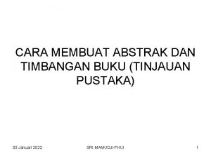 CARA MEMBUAT ABSTRAK DAN TIMBANGAN BUKU TINJAUAN PUSTAKA