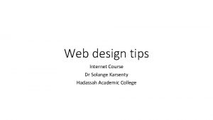 Web design tips Internet Course Dr Solange Karsenty