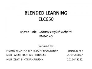 BLENDED LEARNING ELC 650 Movie Title Johnny English
