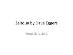 Zeitoun by Dave Eggers Vocabulary List 2 Despondent