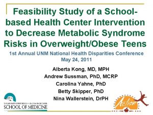 Feasibility Study of a Schoolbased Health Center Intervention