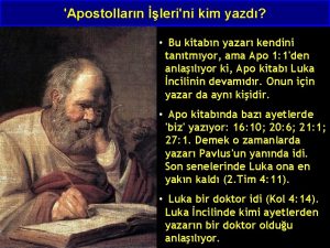 Apostollarn lerini kim yazd Bu kitabn yazar kendini