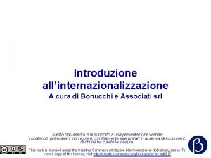 Introduzione allinternazionalizzazione A cura di Bonucchi e Associati