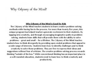 Why Odyssey of the Mind Why Odyssey of