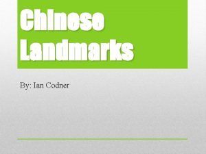 Chinese Landmarks By Ian Codner The landmarks in