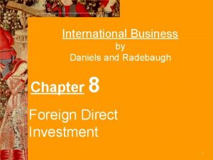 International Business by Daniels and Radebaugh Chapter 8