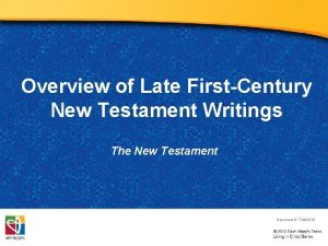 Overview of Late FirstCentury New Testament Writings The