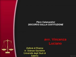 Piero Calamandrei DISCORSO SULLA COSTITUZIONE avv Vincenza Luciano