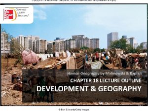 Human Geography by Malinowski Kaplan CHAPTER 18 LECTURE