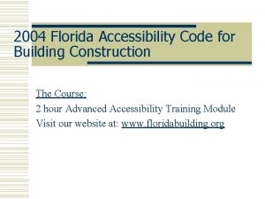 2004 Florida Accessibility Code for Building Construction The